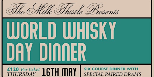 World Whiskey Day Dinner at The Milk Thistle primary image