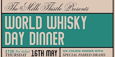 Primaire afbeelding van World Whiskey Day Dinner at The Milk Thistle