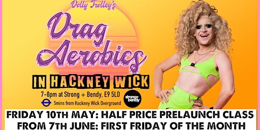 Imagem principal do evento Drag Aerobics in Hackney Wick