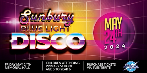 Imagem principal do evento Sunbury Blue Light Disco 24th May 2024