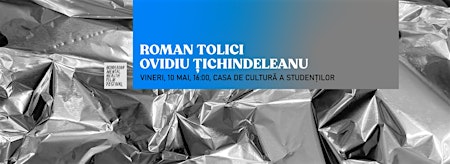Image principale de Roman Tolici în dialog cu Ovidiu Țichindeleanu @ RMHFFest