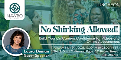 Primaire afbeelding van No Shirking Allowed! Build Your On Camera Confidence!
