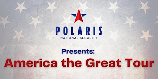 Imagem principal do evento "America the Great" Tour with Special Guests Mike Rogers and others