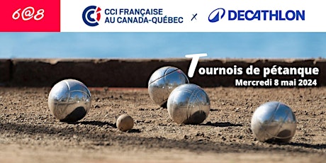 CCIFCQ x Décathlon - 6@8 Tournois de pétanque