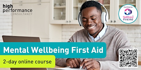 Mental Wellbeing First Aid -  2-day online training course