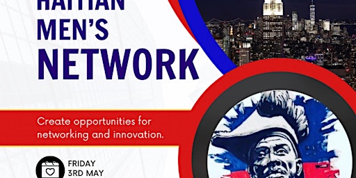 Imagem principal do evento HAITIAN MEN’S NETWORK MIXER