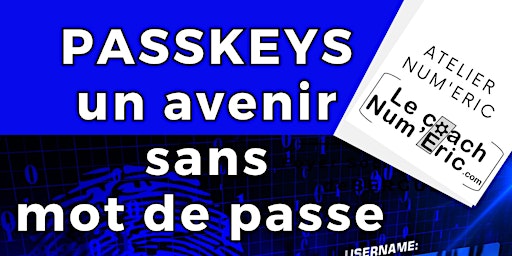 Imagem principal do evento Passkeys : un avenir sans mot de passe