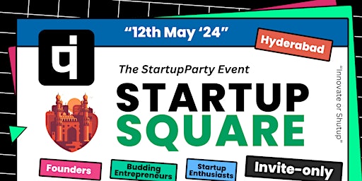 Primaire afbeelding van Startup Square - Craziest Startup Event of Hyderabad