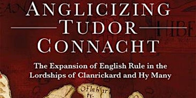 Launch of "Anglicizing Tudor Connacht" by Joseph Mannion primary image