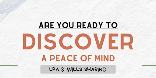 Imagem principal do evento Discover Your  Peace of Mind: LPA & Wills
