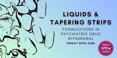 Hauptbild für Liquids & Tapering Strips: Formulations in Psychiatric Drug Withdrawal