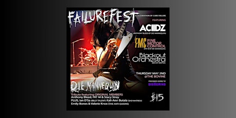 ADVANCE TICKETS SOLD OUT - FailureFest