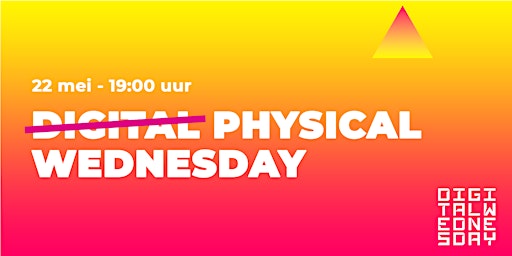 Digital Physical Wednesday: de allerlaatste editie  primärbild