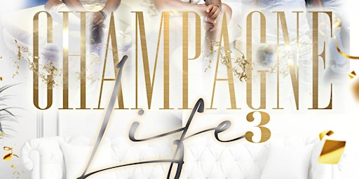 Imagem principal do evento Champagne Life 3 ( All white Edition)