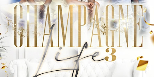 Primaire afbeelding van Champagne Life 3 ( All white Edition)