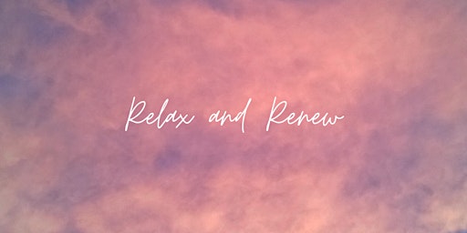 Hauptbild für Relax and Renew