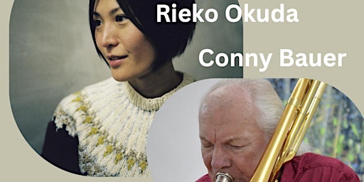 Image principale de Rieko Okuda, Klavier, und Conny Bauer, Posaune – Konzertreihe zeitgenössisc