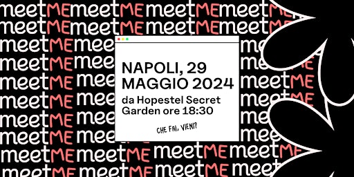 Imagem principal do evento MeetME Napoli, 29 maggio 2024