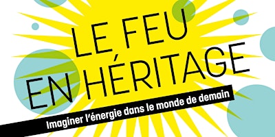 Imagem principal do evento "Le feu en héritage" tour - Nantes