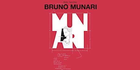 Presentazione del volume "Bruno Munari" di Aldo Tanchis