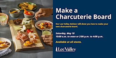 Lee Valley Tools Kelowna Store - Make a Charcuterie Board primary image