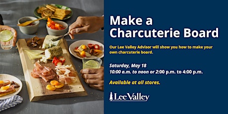 Lee Valley Tools Winnipeg Store - Make a Charcuterie Board