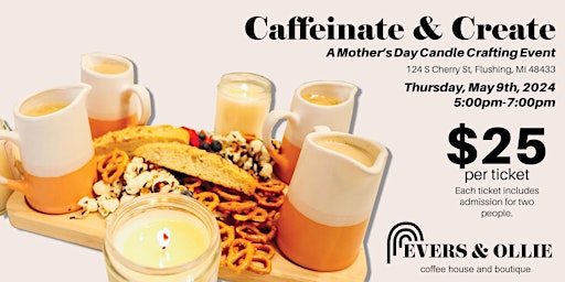 Imagem principal do evento Caffeinate & Create | A Mother’s Day Candle Crafting Event
