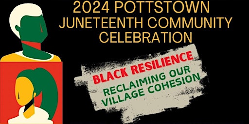 Primaire afbeelding van Pottstown Juneteenth Celebration