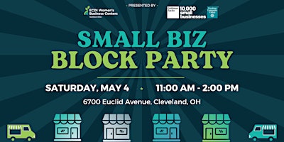 Immagine principale di Small Biz Block Party - Cleveland, OH 