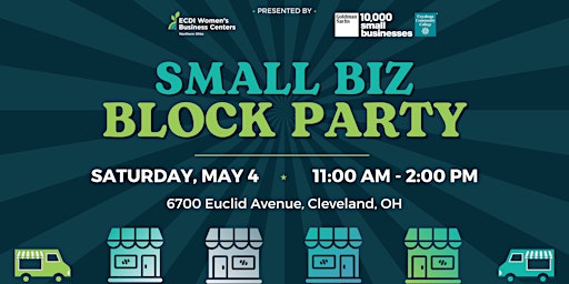 Image principale de Small Biz Block Party - Cleveland, OH