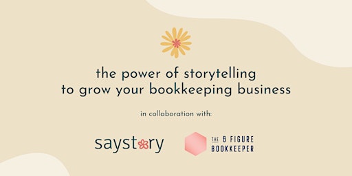 the power of storytelling to grow your bookkeeping business primary image