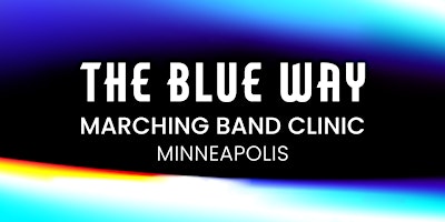 The Blue Way Marching Band Clinic - Minneapolis  primärbild