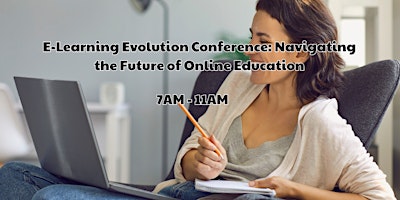E-Learning Evolution Conference: Navigating the Future of Online Education primary image