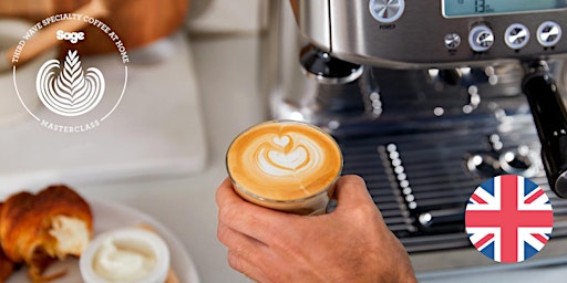 Imagem principal do evento Sage Appliances Coffee Masterclass for Personal Mastery Machines