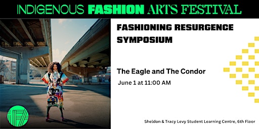Imagem principal do evento IFA Festival Fashioning Resurgence Symposium: Eagle and Condor