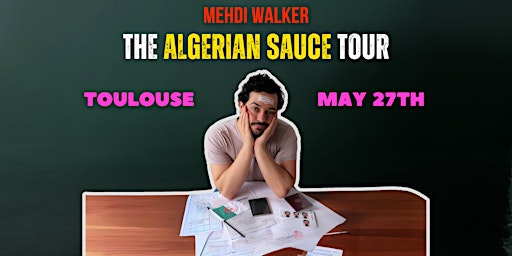 Imagem principal do evento Algerian Sauce  - Stand-up comedy show - Toulouse