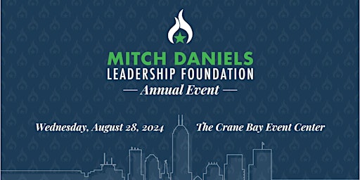 Imagem principal do evento 2024 Mitch Daniels Leadership Foundation Annual Event