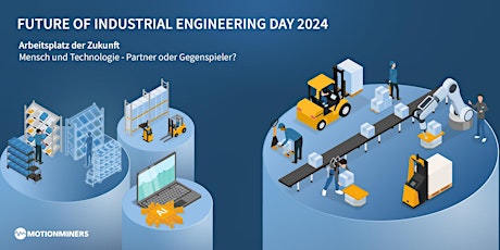 Future of Industrial Engineering Day 2024 | #FIED24