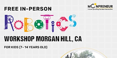 In-Person Event: Free Robotics Workshop, Morgan Hill, CA (7-14 Yrs) primary image