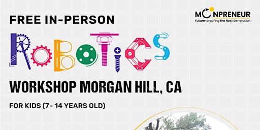 Hauptbild für In-Person Event: Free Robotics Workshop, Morgan Hill, CA (7-14 Yrs)