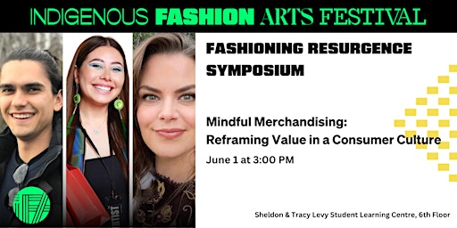 Imagem principal do evento IFA Festival Fashioning Resurgence Symposium: Mindful Merchandising