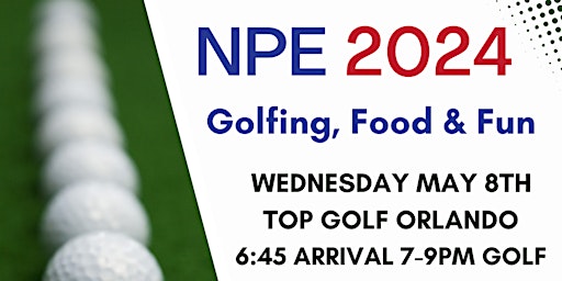 Imagen principal de NPE Top Golf Evening with Extrusion Automation