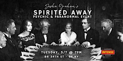 Sasha Graham’s Spirited Away Psychic & Paranormal Event primary image