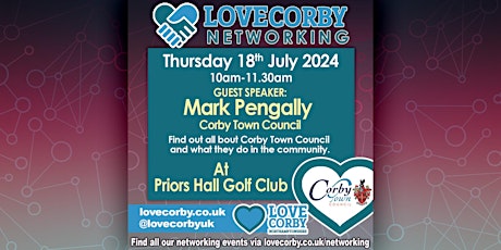 Imagen principal de Love Corby July Networking Event with Guest Speaker Mark Pengally