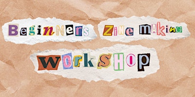 Beginners Zine Making Workshop primary image