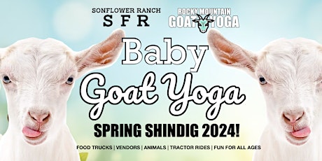 Goat Yoga - June 8th (SonFlower Ranch)