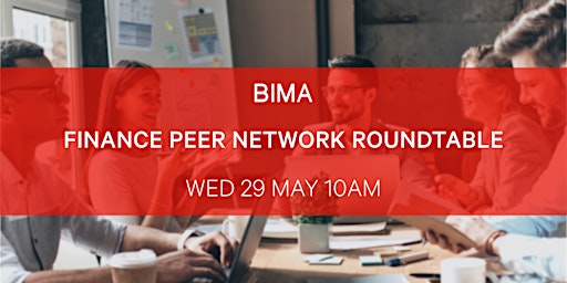 Primaire afbeelding van BIMA  Finance Peer Network Roundtable