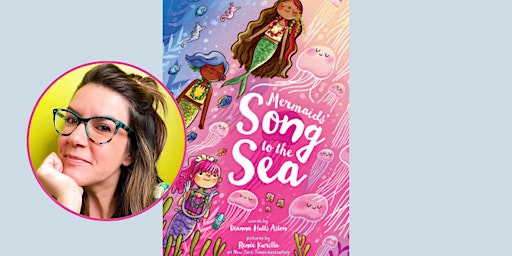 Children's Reading: MERMAIDS' SONG TO THE SEA with Renee Kurilla  primärbild