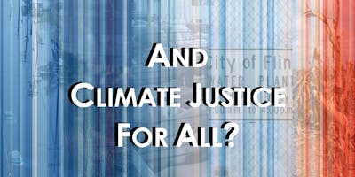 AND CLIMATE JUSTICE FOR ALL?