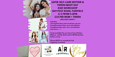 Imagem principal de (New Date/Time) Safer Self-Care Mother & Tween Night Out
